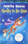 Monkey in the stars Jamila Gavin