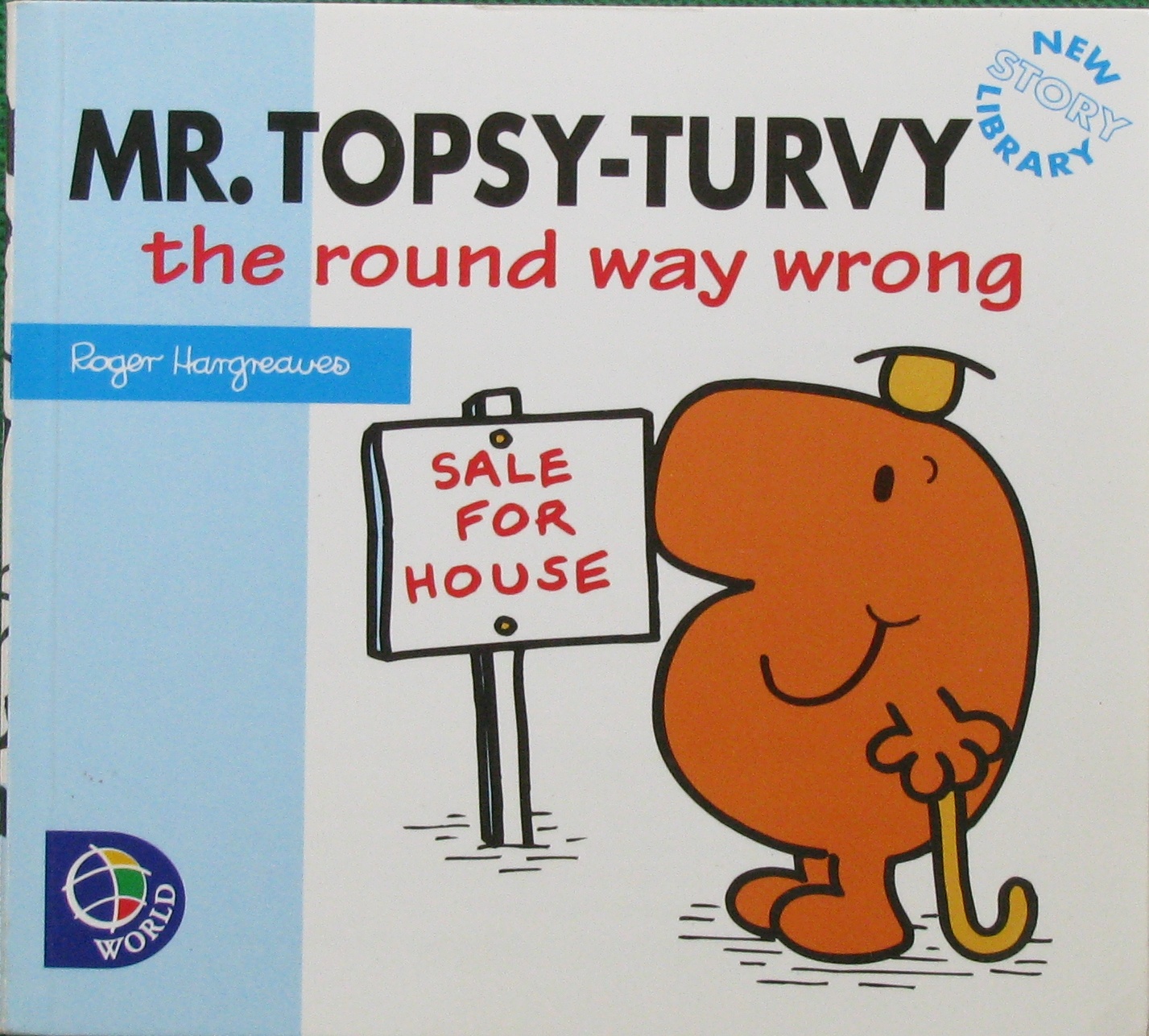 mr. topsy-turvy the round way wrong (mr. men new story library)