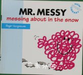 Mr. Messy: Messing About in the Snow (Mr. Men New Story Library) Roger Hargreaves
