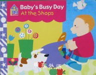 Baby's Busy Day at the Shops (Egmont baby: 0-1 year) Egmont
