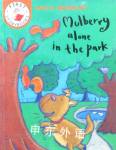 Mulberry Alone in the Park (First storybooks) Sally Grindley