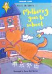 Mulberry Goes to School Sally Grindley