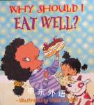 Why Should I Eat Well Claire Llewellyn