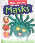 Make and Use Masks Anna-Marie D'cruz