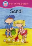 Sand! (Start Reading: Fun at the Beach) Claire Llewellyn