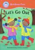 Let's Get Out (Start Reading: Outdoor Fun)