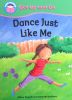 Get up and go: Dance just like me