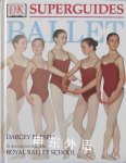 DK Superguide: Ballet Darcey Bussell