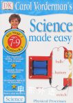 Science Made Easy Physical Processes: Age 7-9 Bk.3 (Carol Vorderman's Science Made Easy) Carol Vorderman