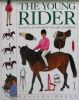 The Young Rider: A Young Enthusiast's Guide to English Riding