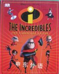 The "Incredibles": The Essential Guide Stephen Cole