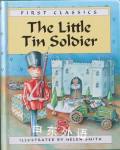 First Classics: The Little Tin Soldier Helen Smith