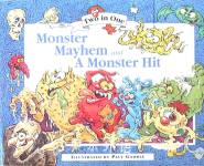 Monster Mayhem and A Monster Hit Paul Gamble