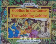 Goblins in the Gutter & The Gobbling Goblins Phil Garner