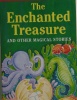 The Enchanted Treasure and other magical stories