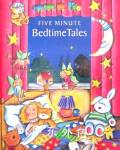Five Minute Bedtime Tales Derek Hall,Alison Morris,Louisa Somerville