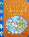 The Lonely Mermaid and other stories Parragon Book 