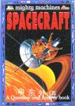 Spacecraft (Mighty Machines) Adam Hibbert