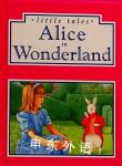 Alice in Wonderland Lewis Carroll 原著作者  Stephanie Laslett 改写