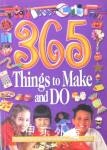 365 Things to Make and Do Parragon