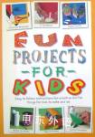 Fun Projects for Kids Vivienne Bolton