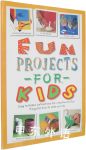 Fun Projects for Kids
