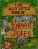 The Silly Little Book of Animal Jokes