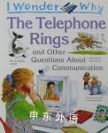 I wonder why the telephone rings and other questions about communication Richard Mead