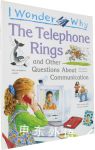 I wonder why the telephone rings and other questions about communication