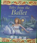 Tales from the Ballet (Gift books) Antonia Barber