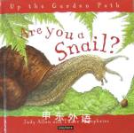 Are You a Snail? Judy Allen