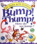 Bump! Thump!: How Do We Jump? Janice Lobb
