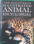The Kingfisher Illustrated Animal Encyclopedia David Burnie