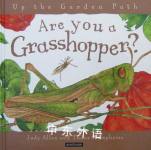 Are You a Grasshopper? (Up the Garden Path) Judy Allen