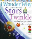 I wonder why stars twinkle and other questions about space Carole Stott