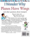 I Wonder Why Planes Have Wings and other questions about transport