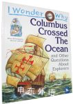 I Wonder Why Columbus Crossed Ocean