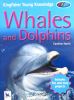 Whales and Dolphins (Kingfisher Young Knowledge)