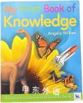 My First Book of Knowledge Angela Wilkes
