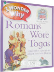 I Wonder Why Romans Wore Togas
