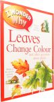 I Wonder Why Leaves Change Colour