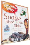 I Wonder Why Snakes Shed Their Skin