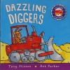 Dazzling Diggers (Amazing Machines)