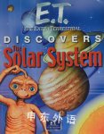 E.T. Discovers the Solar System Kingfisher Publications