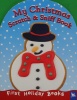 My Christmas Scratch and Sniff Book First Holiday Books