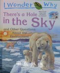There's a Hole in the Sky and Other Questions About the Environment Sean Callery