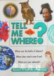 Tell ME Where?  Anonymous