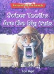 Awesome Ancient Animals: Saber Tooths Are the Big Cats: Ice Age Dougal Dixon