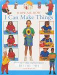 Show Me How：I Can Make Things Donaldson Stephanie