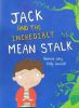 Jack and the incredibly mean stalk